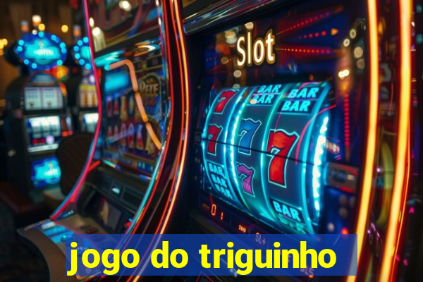 jogo do triguinho